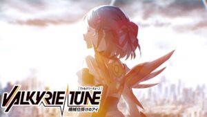 『VALKYRIE TUNE:機械仕掛けのアイ』製品版PV公開、2026年7月23日にリリース決定