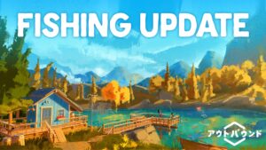 『Outbound』無料大型アップデート配信、釣りと魚コレクションを追加